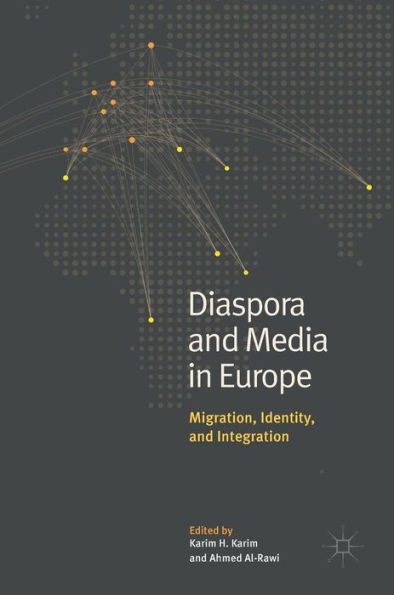 Diaspora and Media Europe: Migration, Identity, Integration