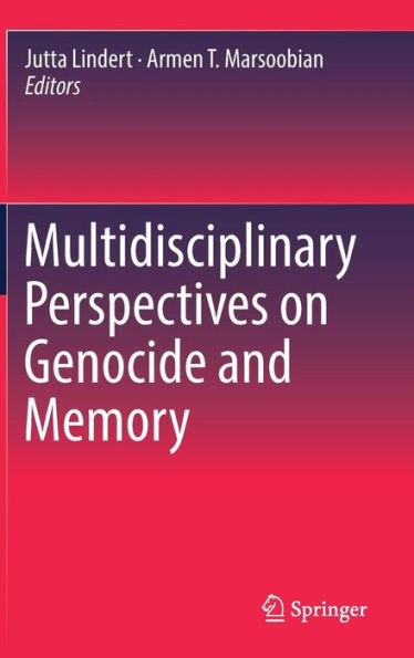 Multidisciplinary Perspectives on Genocide and Memory