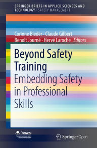 Title: Beyond Safety Training: Embedding Safety in Professional Skills, Author: Corinne Bieder