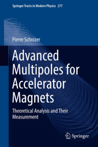 Title: Advanced Multipoles for Accelerator Magnets: Theoretical Analysis and Their Measurement, Author: Pierre Schnizer