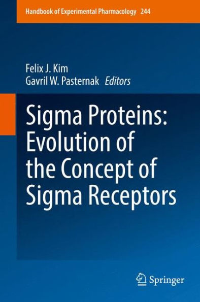 Sigma Proteins: Evolution of the Concept of Sigma Receptors