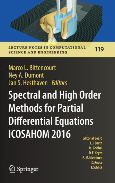 Spectral and High Order Methods for Partial Differential Equations ICOSAHOM 2016: Selected Papers from the ICOSAHOM conference, June 27-July 1, 2016, Rio de Janeiro, Brazil