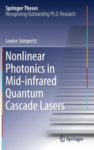 Title: Nonlinear Photonics in Mid-infrared Quantum Cascade Lasers, Author: Louise Jumpertz