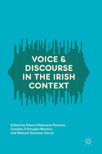 Voice and Discourse the Irish Context