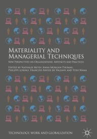 Bestseller books pdf free download Materiality and Managerial Techniques: New Perspectives on Organizations, Artefacts and Practices