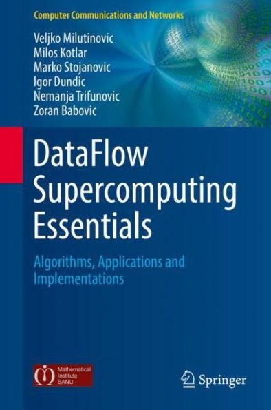 DataFlow Supercomputing Essentials: Algorithms, Applications and Implementations