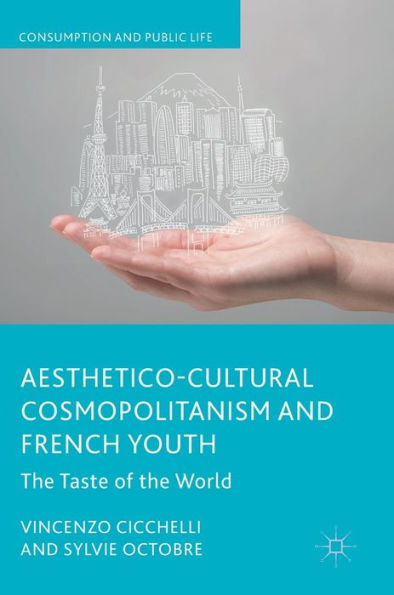 Aesthetico-Cultural Cosmopolitanism and French Youth: the Taste of World