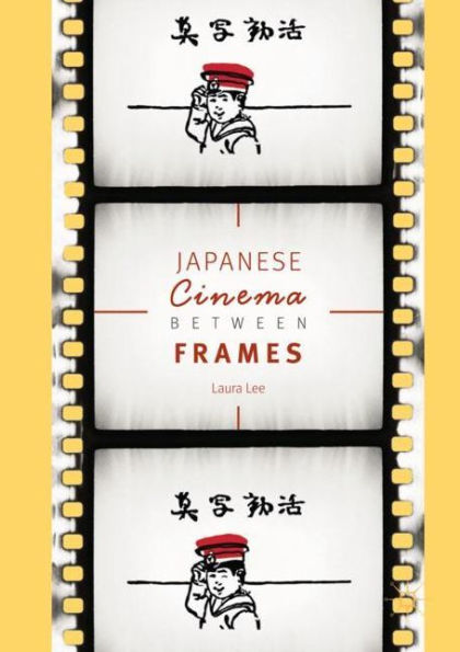 Japanese Cinema Between Frames