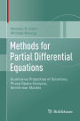 Methods for Partial Differential Equations: Qualitative Properties of Solutions, Phase Space Analysis, Semilinear Models