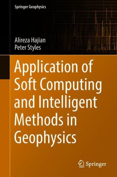 Application of Soft Computing and Intelligent Methods in Geophysics