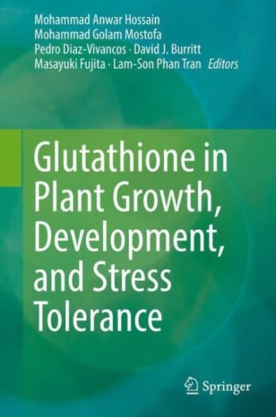 Glutathione Plant Growth, Development, and Stress Tolerance