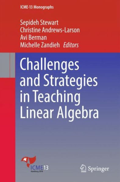 Challenges and Strategies Teaching Linear Algebra