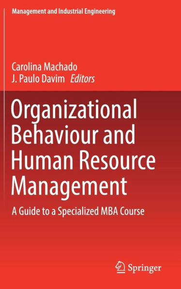 Organizational Behaviour and Human Resource Management: A Guide to a Specialized MBA Course