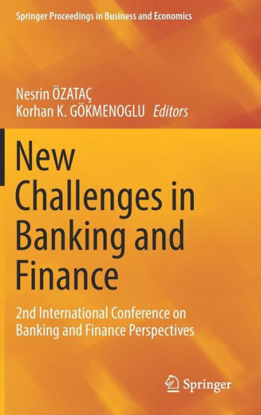 New Challenges in Banking and Finance: 2nd International Conference on Banking and Finance Perspectives