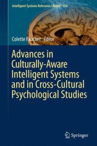 Title: Advances in Culturally-Aware Intelligent Systems and in Cross-Cultural Psychological Studies, Author: Colette Faucher