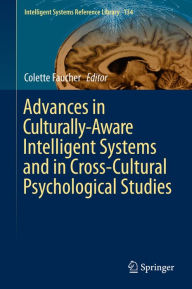 Title: Advances in Culturally-Aware Intelligent Systems and in Cross-Cultural Psychological Studies, Author: Colette Faucher
