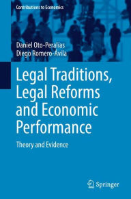 Title: Legal Traditions, Legal Reforms and Economic Performance: Theory and Evidence, Author: Daniel Oto-Peralïas