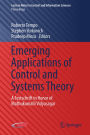 Emerging Applications of Control and Systems Theory: A Festschrift in Honor of Mathukumalli Vidyasagar