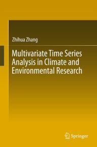 Title: Multivariate Time Series Analysis in Climate and Environmental Research, Author: Zhihua Zhang