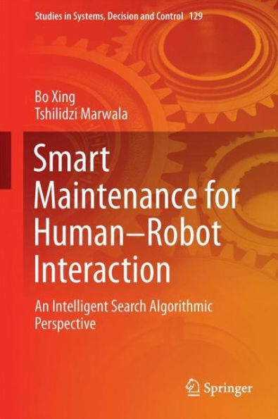 Smart Maintenance for Human-Robot Interaction: An Intelligent Search Algorithmic Perspective