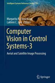 Title: Computer Vision in Control Systems-3: Aerial and Satellite Image Processing, Author: Margarita N. Favorskaya