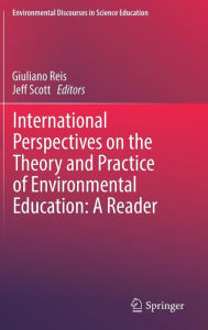 Title: International Perspectives on the Theory and Practice of Environmental Education: A Reader, Author: Giuliano Reis