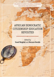 Title: African Democratic Citizenship Education Revisited, Author: Yusef Waghid