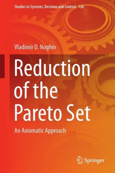 Reduction of the Pareto Set: An Axiomatic Approach