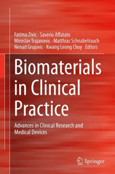 Biomaterials in Clinical Practice: Advances in Clinical Research and Medical Devices