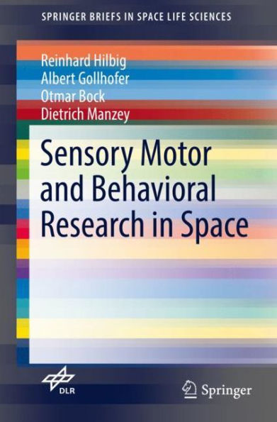 Sensory Motor and Behavioral Research in Space