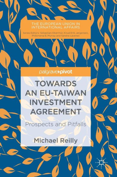 Towards an EU-Taiwan Investment Agreement: Prospects and Pitfalls