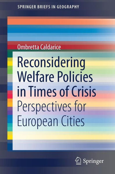 Reconsidering Welfare Policies Times of Crisis: Perspectives for European Cities