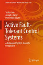 Active Fault-Tolerant Control Systems: A Behavioral System Theoretic Perspective