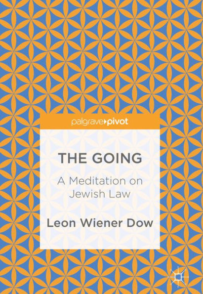 The Going: A Meditation on Jewish Law