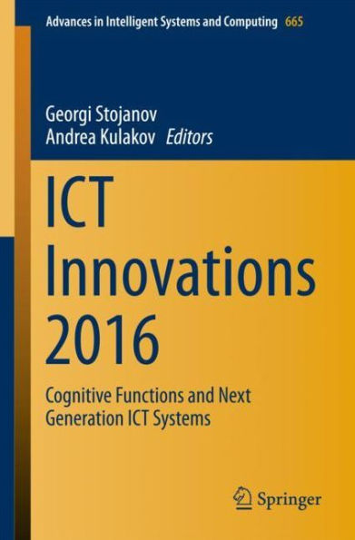 ICT Innovations 2016: Cognitive Functions and Next Generation ICT Systems