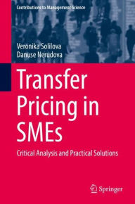 Title: Transfer Pricing in SMEs: Critical Analysis and Practical Solutions, Author: Veronika Solilova