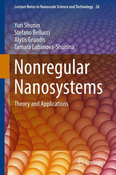 Nonregular Nanosystems: Theory and Applications