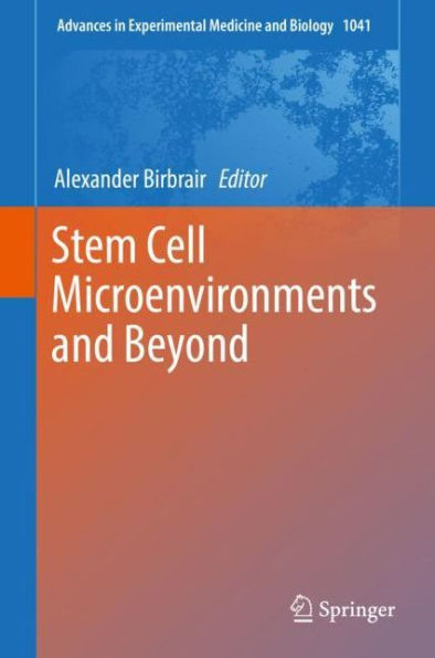 Stem Cell Microenvironments and Beyond