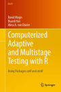 Computerized Adaptive and Multistage Testing with R: Using Packages catR and mstR