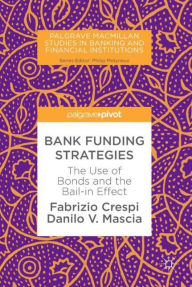 Title: Bank Funding Strategies: The Use of Bonds and the Bail-in Effect, Author: Fabrizio Crespi