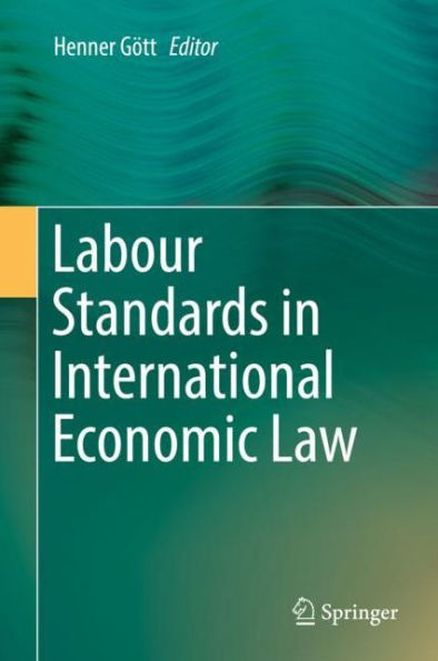 Labour Standards International Economic Law