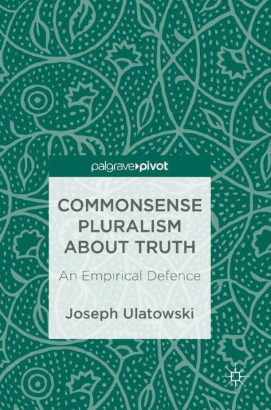 Commonsense Pluralism about Truth: An Empirical Defence