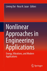 Title: Nonlinear Approaches in Engineering Applications: Energy, Vibrations, and Modern Applications, Author: Liming Dai