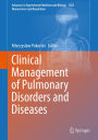 Clinical Management of Pulmonary Disorders and Diseases