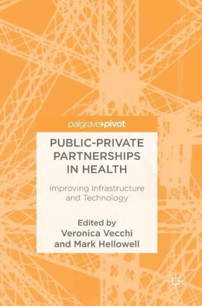 Public-Private Partnerships Health: Improving Infrastructure and Technology