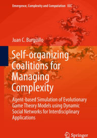 Title: Self-organizing Coalitions for Managing Complexity: Agent-based Simulation of Evolutionary Game Theory Models using Dynamic Social Networks for Interdisciplinary Applications, Author: Juan C. Burguillo