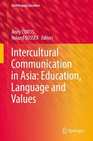 Intercultural Communication Asia: Education, Language and Values
