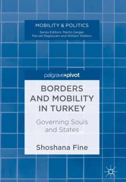 Borders and Mobility Turkey: Governing Souls States