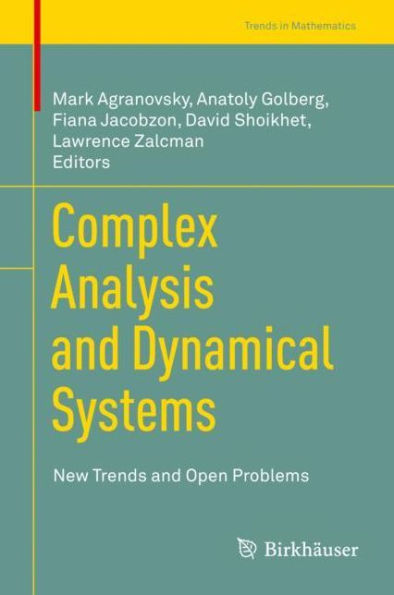 Complex Analysis and Dynamical Systems: New Trends and Open Problems