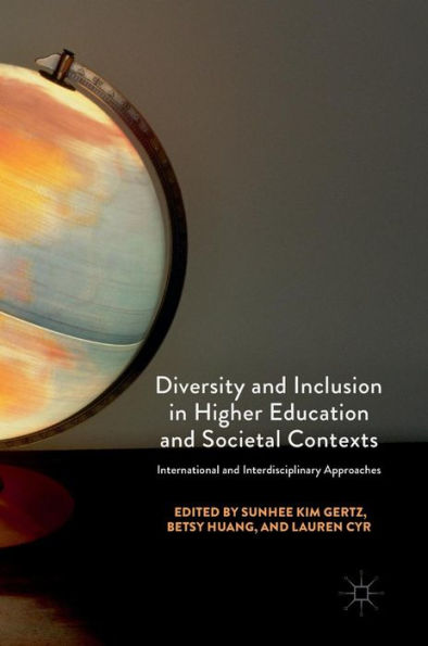 Diversity and Inclusion Higher Education Societal Contexts: International Interdisciplinary Approaches